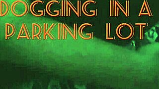 Dogging In Parking Lot With Beautiful Tits And Pussy