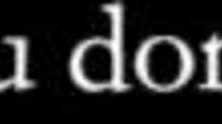 why don't you submit, sally, and let me slap your tits while face fucking you?
