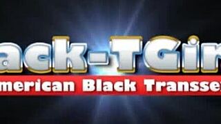 Black-Tgirls Showcase the Greatest of All Time Compilation