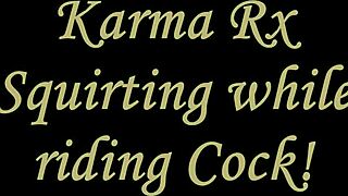 karma rx squirting while straddling cock in homemade video