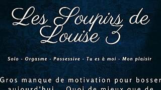 Les soupirs de louise 3 - french solo female audio porn