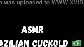 Asmr Brazilian Cuckold