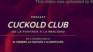 neurociencias y cuckold podcast