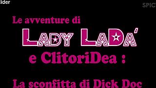 i recall lady lada and clitoris facing off against dick doc in adventure