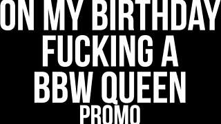 imagine fucking this bbw queen on my birthday...