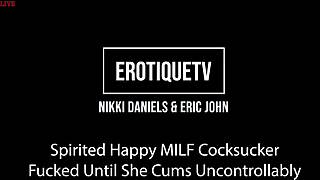 Watch Nikki Daniels suck cock till she squirts orgasming wildly!